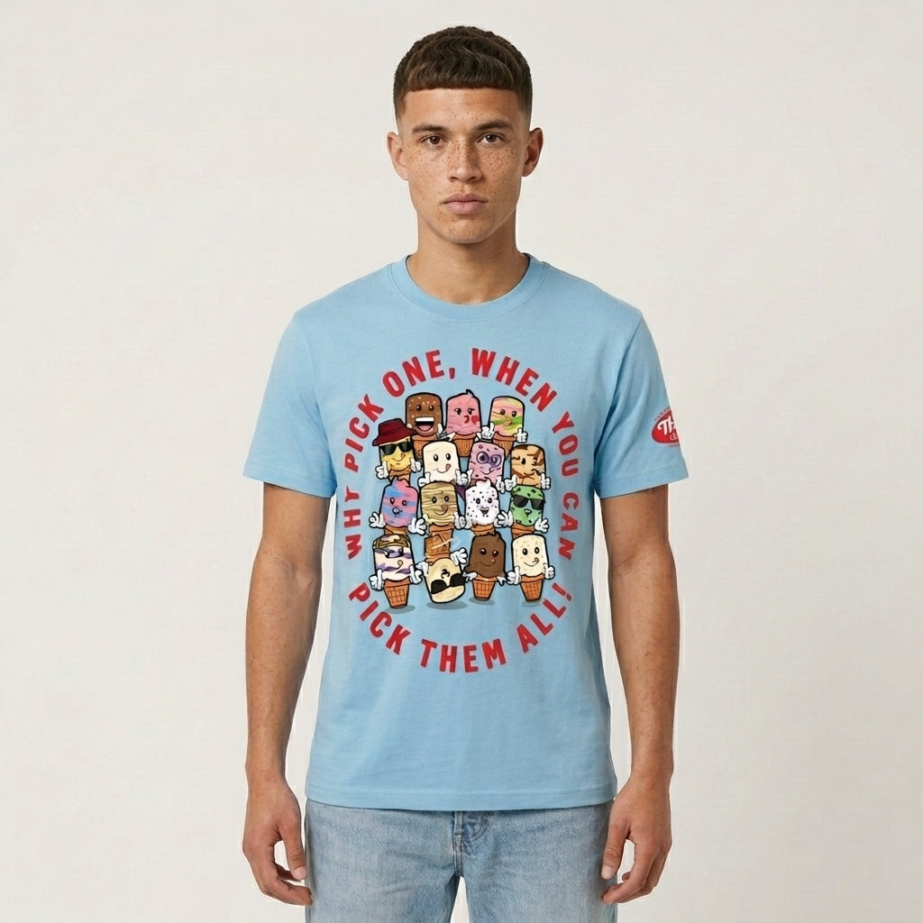 “Why Pick One?” T-Shirt